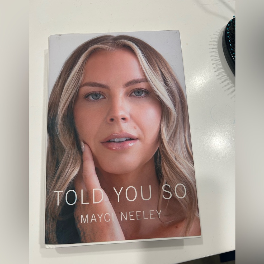 'Told You So by Mayci Neeley